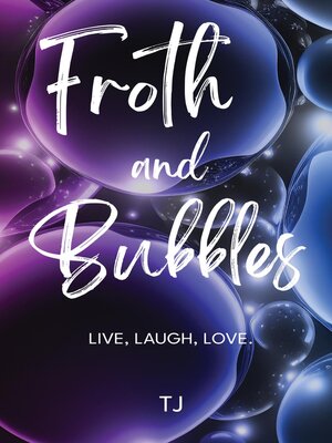 cover image of Froth and Bubbles